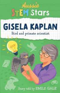 Aussie STEM Stars: Gisela Kaplan : Bird and primate scientist (Aussie Stem Stars)