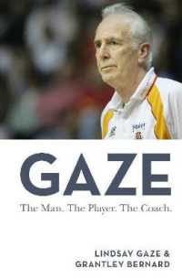 Gaze : The Man. the Player. the Coach