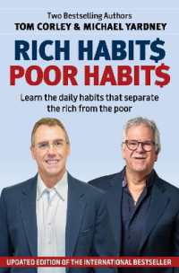 Rich Habits Poor Habits : Learn the Daily Habits That Separate the Rich from the Poor （2ND）