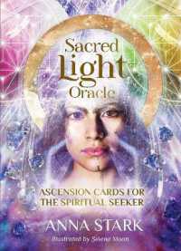 Sacred Light Oracle : Ascension cards for the spiritual seeker