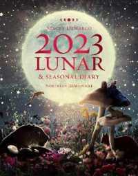 2023 Lunar & Seasonal Diary : Northern Hemisphere -- Diary