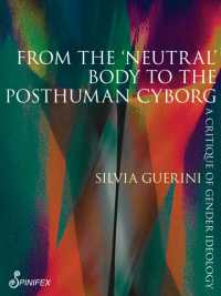 From the 'Neutral' Body to the Posthuman Cyborg : A Critique of Gender Ideology