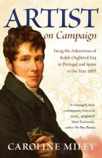Artist on Campaign : being the Adventures of Ralph Oughtred Esq in Portugal and Spain in the Year 1809