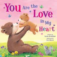 You Are the Love in My Heart （Board Book）