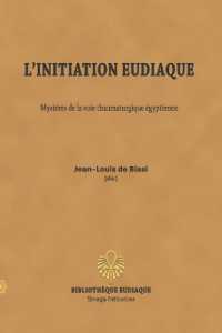L'initiation eudiaque : Mystères de la voie thaumaturgique égyptienne (Bibliothèque Eudiaque)