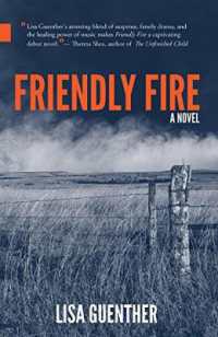 Friendly Fire (Nunatak First Fiction)