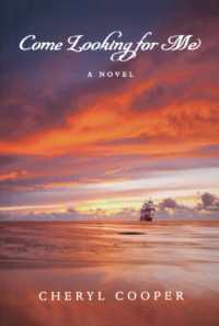 Come Looking for Me : A Novel (Seasons of War)