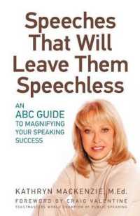 Speeches That Will Leave Them Speechless : An ABC Guide to Magnifying Your Speaking Success
