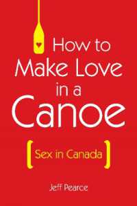 How to Make Love in a Canoe : Sex in Canada