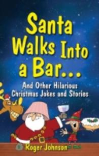 Santa Walks into a Bar : Christmas Jokes with an Edge