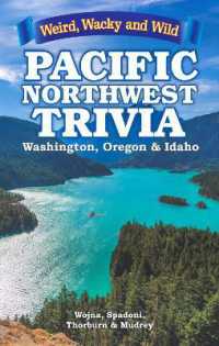 Pacific Northwest Trivia : Weird, Wacky & Wild