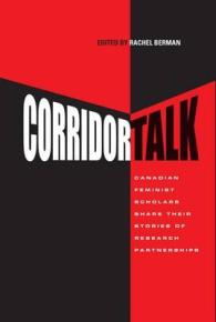 Corridor Talk : Canadian Feminist Scholars Share Stories of Research Partnerships (Inanna Publications)