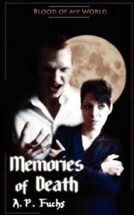 Memories of Death (Blood of My World Novella Two) : A Paranormal Romance