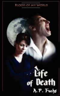 Life of Death (Blood of My World Novella Three) : A Paranormal Romance