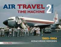 Air Travel Time Machine Volume 2 : 1960 - 1964 Kodachrome Memories (Air Travel Time Machine - Kodachrome Memories)