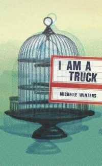 I Am a Truck