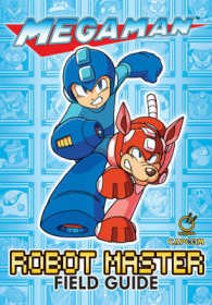 Mega Man : Robot Master Field Guide (Mega Man)