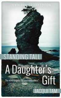 Standing Tall : A Daughter's Gift （10TH）