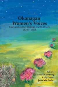 Okanagan Women's Voices : Syilx and Settler Writing and Relations, 1870s to 1960s