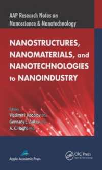 Nanostructures, Nanomaterials, and Nanotechnologies to Nanoindustry (Aap Research Notes on Nanoscience and Nanotechnology)