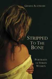 Stripped to the Bone : Portraits of Syrian Women