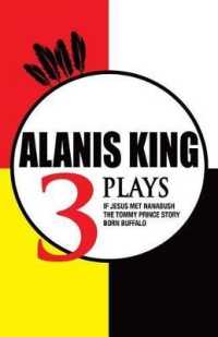 Alanis King : Three Plays