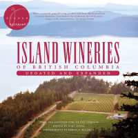 Island Wineries of British Columbia : Updated and Expanded