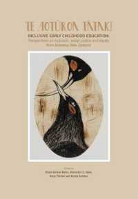 Te Aoturoa Tataki : Inclusive Early Childhood Education : Perspectives on Inclusion, Social Justice and Equity from Aotearoa New Zealand