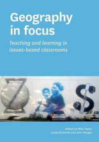 Geography in Focus: Teaching and Learning in Issues-Based Classsrooms （Large Print）