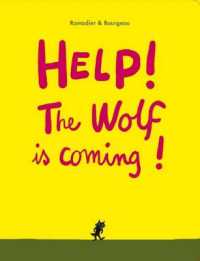 Help! the Wolf is Coming! -- Board book