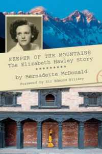 Keeper of the Mountains : The Elizabeth Hawley Story