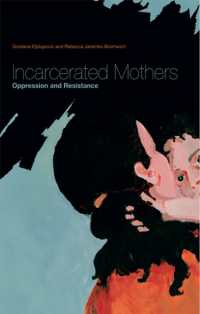 Incarcerated Mothers : Oppression and Resistance