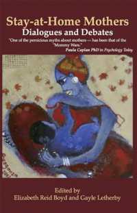 Stay-At-Home Mothers : Dialogues and Debates