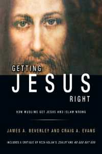 Getting Jesus Right: How Muslims Get Jesus and Islam Wrong : How Muslims Get Jesus and Islam Wrong