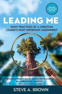 Leading Me : Eight Practices for a Christian Leader's Most Important Assignment