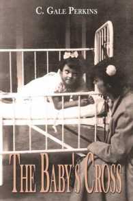 The Baby's Cross : A Tuberculosis Survivor's Memoir （3RD）