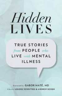 Hidden Lives : True Stories from People Who Live with Mental Illness