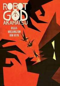 Robot God Akamatsu, Vol. 1, Graphic Novel