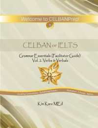 CELBAN or IELTS : Grammar Essentials: (Facilitator Guide #2) (Verbs & Verbals)