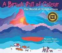 Brush Full of Colour : The World of Ted Harrison -- Hardback