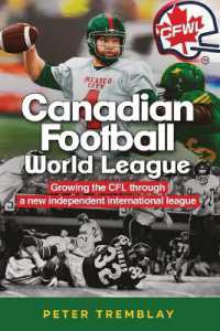 Canadian Football World League : Growing the CFL through a new independent international league