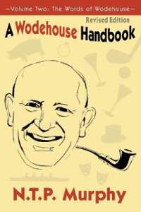 A Wodehouse Handbook : Vol. 2 the Words of Wodehouse （Revised）