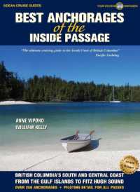 Best Anchorages of the inside Passage : British Columbia's South and Central Coast from the Gulf Islands to Fitz Hugh Sound （2ND）