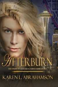 Afterburn (The American Geological Survey Fantasies") 〈1〉