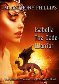 Isabella - the Jade Warrior
