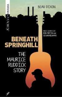 Beneath Springhill : The Maurice Ruddick Story