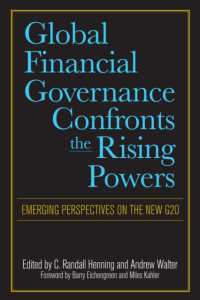 Global Financial Governance Confronts the Rising Powers : Emerging Perspectives on the New G20