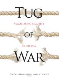 Tug of War : Negotiating Security in Eurasia