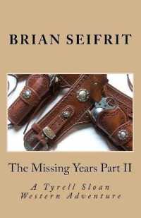 The Missing Years Part II : A Tyrell Sloan Western Adventure (Red Rock Canyon)