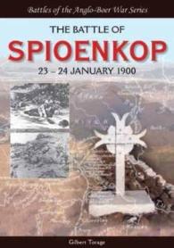 The Battle of Spioenkop : 23-24 January 1900 (Battles of the Anglo-boer War)
